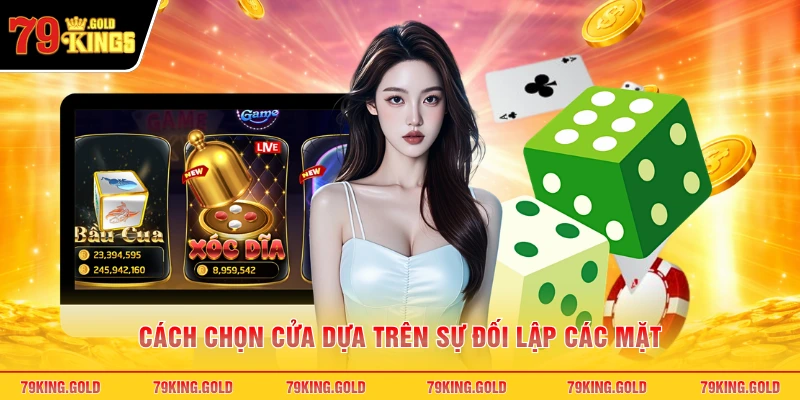 Cách chọn cửa dựa trên sự đối lập các mặt