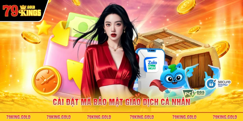 Cài đặt mã bảo mật giao dịch cá nhân